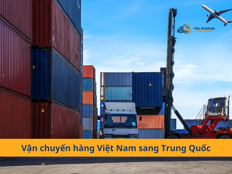 Dịch vụ vận chuyển hàng Việt Nam đi Trung Quốc giá rẻ tại HN